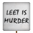 Protest Placard - Leet is Murder!