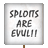 Tester Placard - Sploits Are Evul